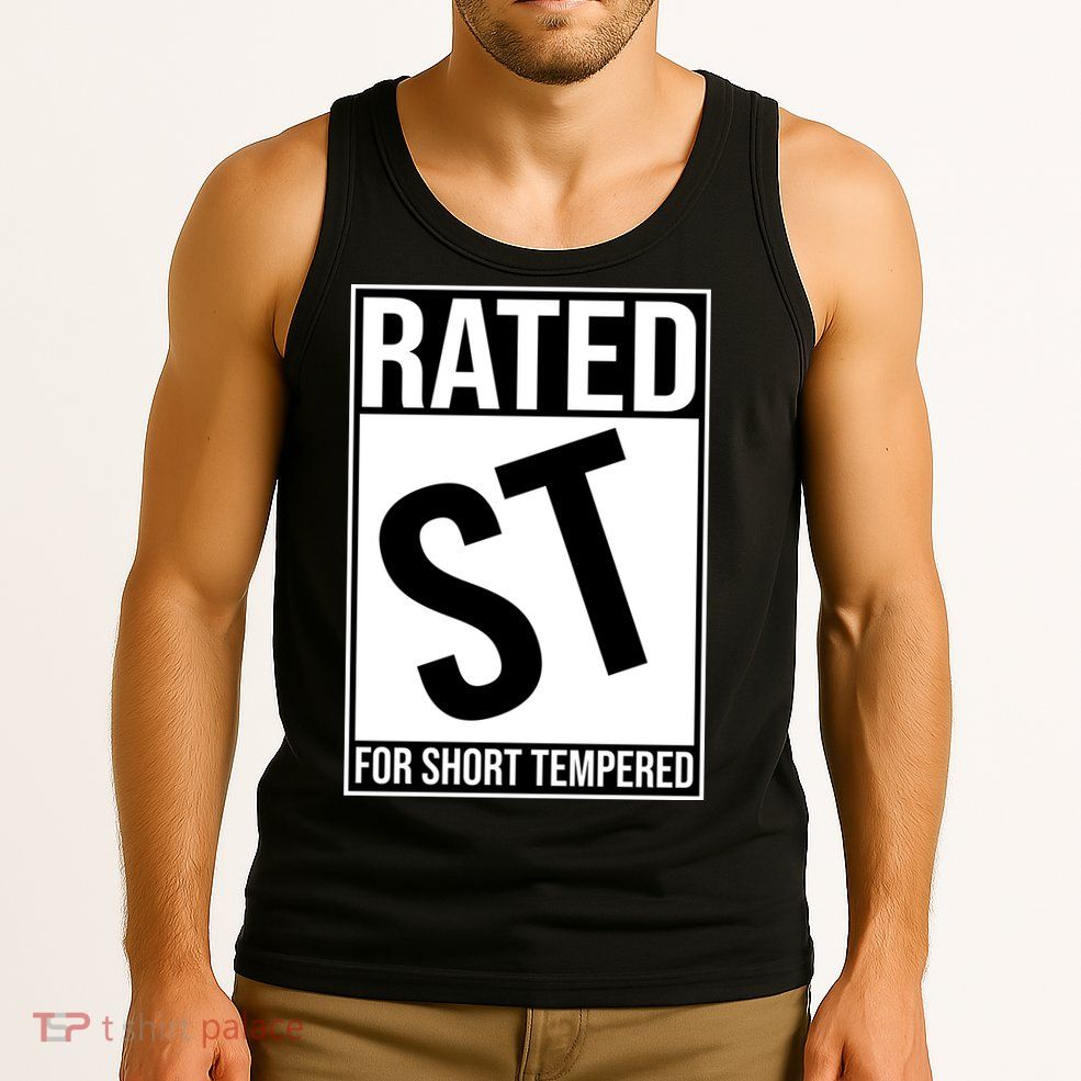 Rated ST For Short Tempered Funny Meme Tank Top
