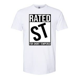 Rated ST For Short Tempered Funny Meme Softstyle CVC T-Shirt