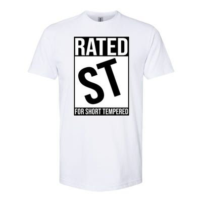 Rated ST For Short Tempered Funny Meme Softstyle CVC T-Shirt