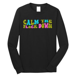 Retro Sassy Flamingo , Calm The Fl Long Sleeve Shirt