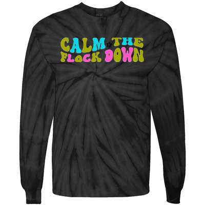 Retro Sassy Flamingo , Calm The Fl Tie-Dye Long Sleeve Shirt