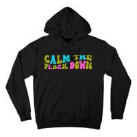 Retro Sassy Flamingo , Calm The Fl Tall Hoodie