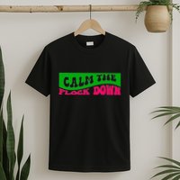 Retro Sassy Flamingo , Calm The Fl T-Shirt