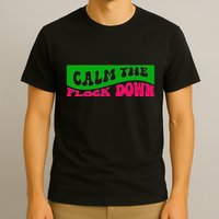 Retro Sassy Flamingo , Calm The Fl T-Shirt