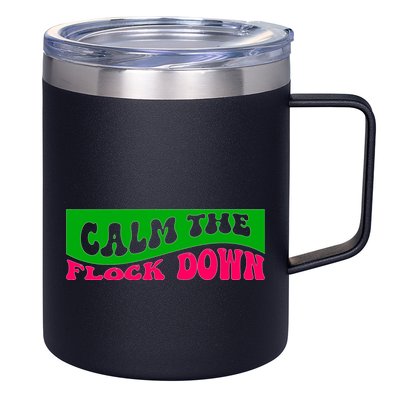 Retro Sassy Flamingo , Calm The Fl 12oz Stainless Steel Coffee Mug