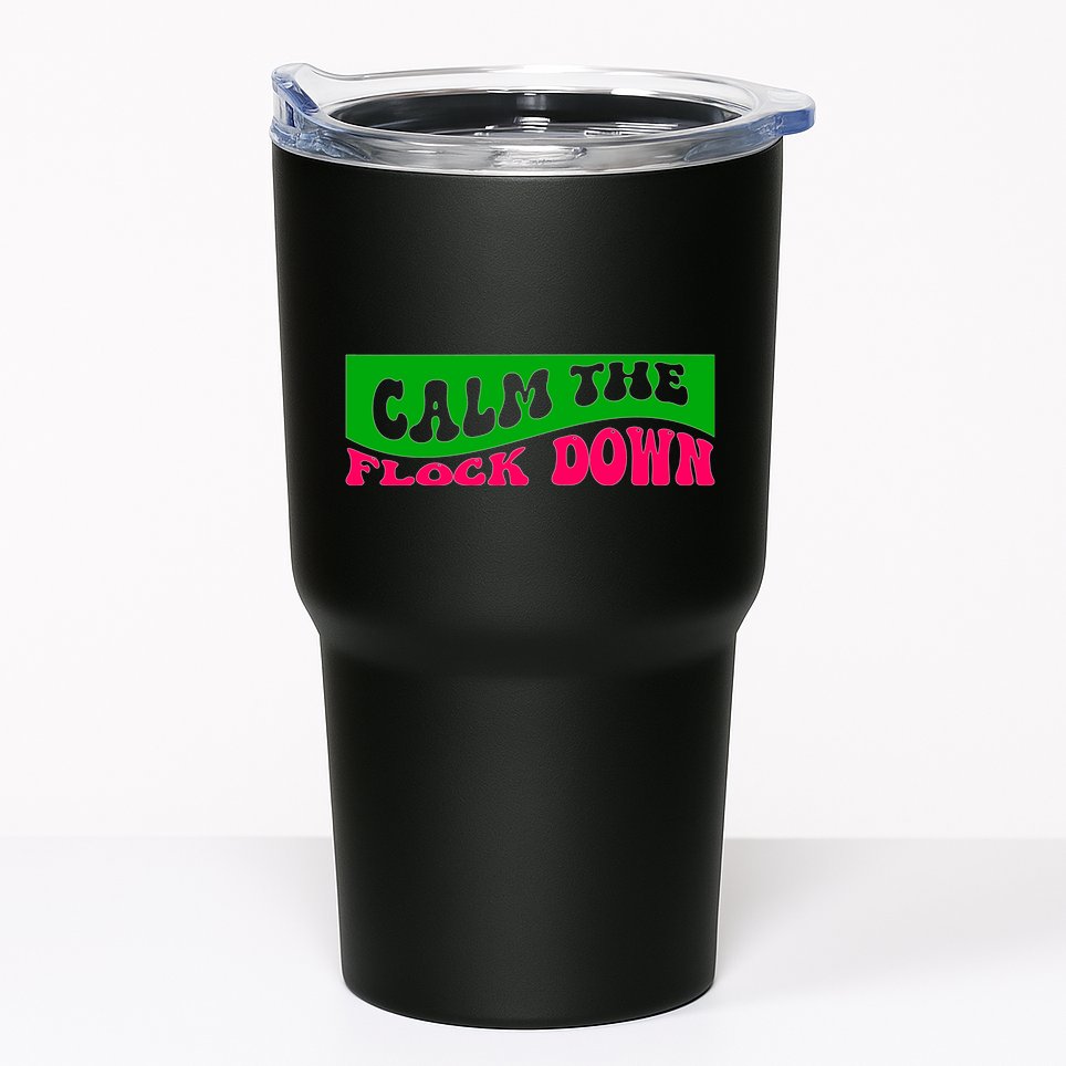 Retro Sassy Flamingo , Calm The Fl Tumbler