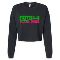 Retro Sassy Flamingo , Calm The Fl Cropped Pullover Crew