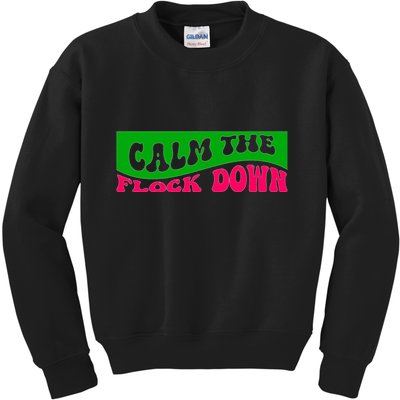 Retro Sassy Flamingo , Calm The Fl Kids Sweatshirt