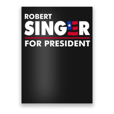 Robert Singer For President Robert Kennedy Jr For President USA 2024 Poster