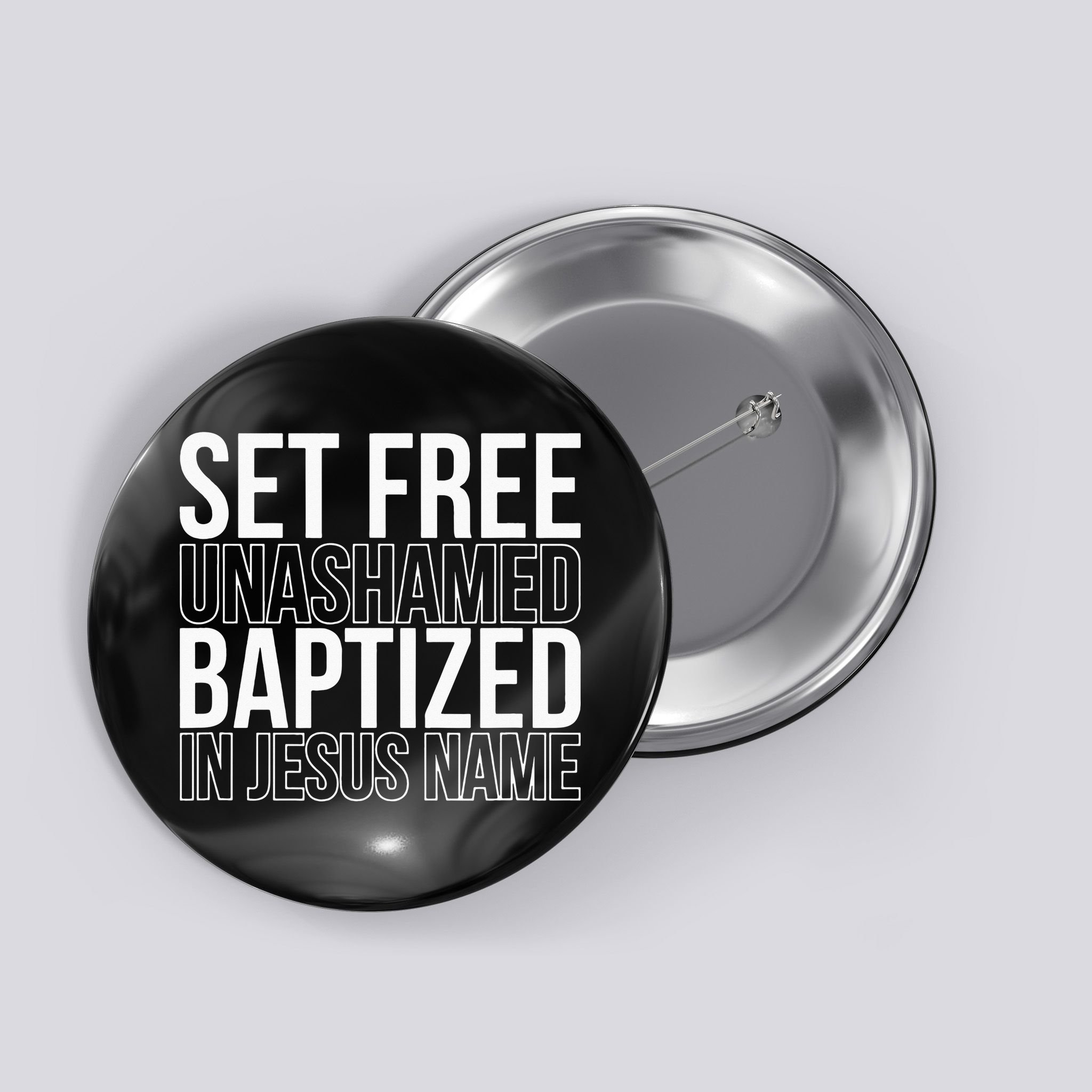 retro Set free unashamed baptized in Jesus name Button