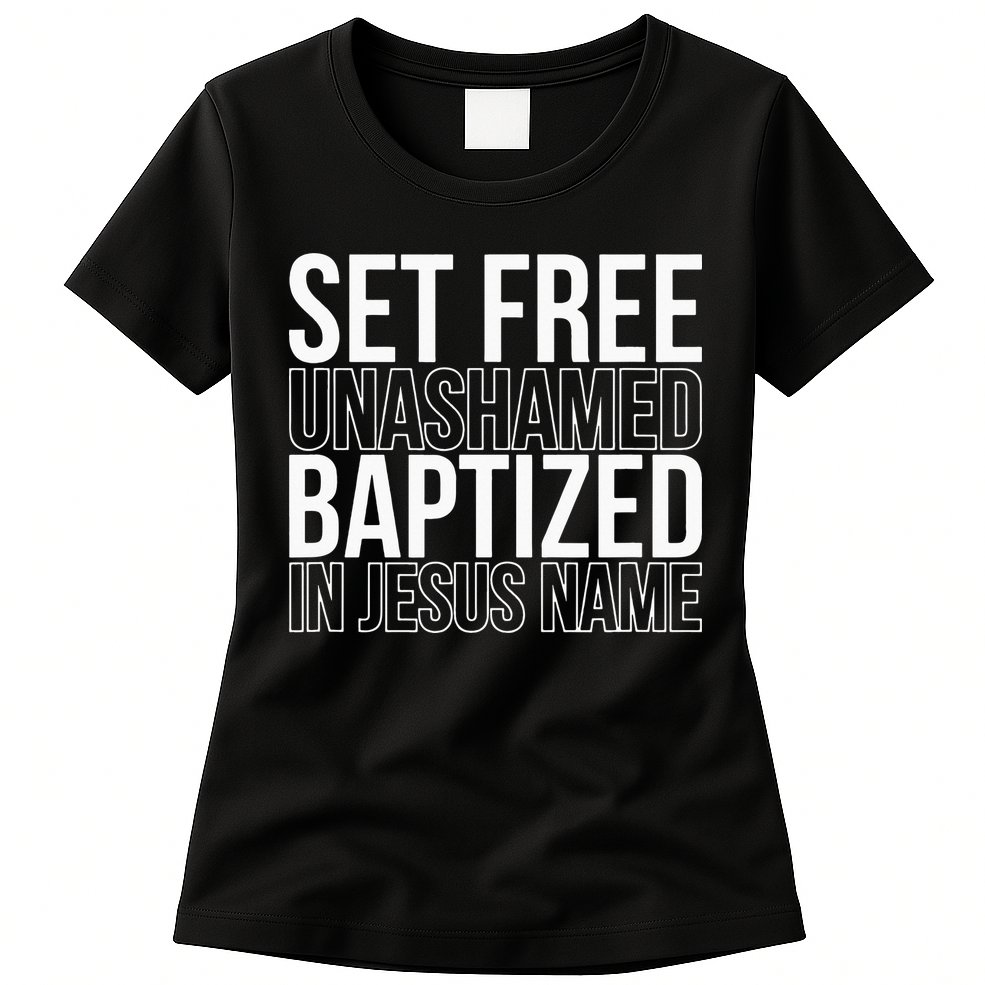 retro Set free unashamed baptized in Jesus name Womens T-Shirt