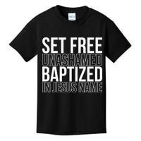 retro Set free unashamed baptized in Jesus name Kids T-Shirt