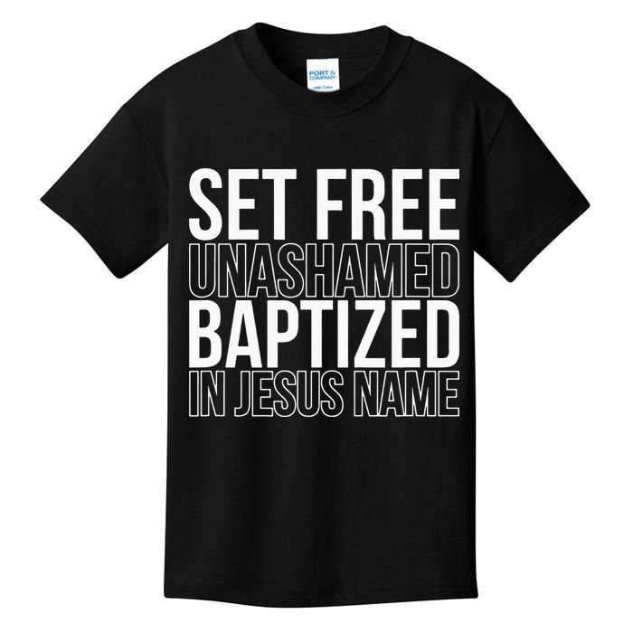 retro Set free unashamed baptized in Jesus name Kids T-Shirt