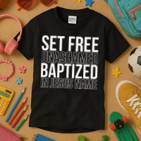 retro Set free unashamed baptized in Jesus name Kids T-Shirt