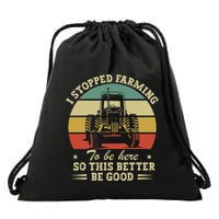 Retro Stopped Farming To Be Here So This Better Be Good Drawstring Bag