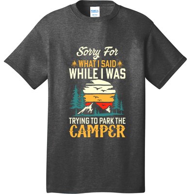 Retro Sorry For What I Said While I Was Trying To Park The Camper T-Shirt