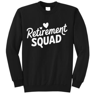Retirement Squad Fun Retirement Party Celebration Apparel Sweatshirt