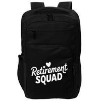 Retirement Squad Fun Retirement Party Celebration Apparel Impact Tech Backpack