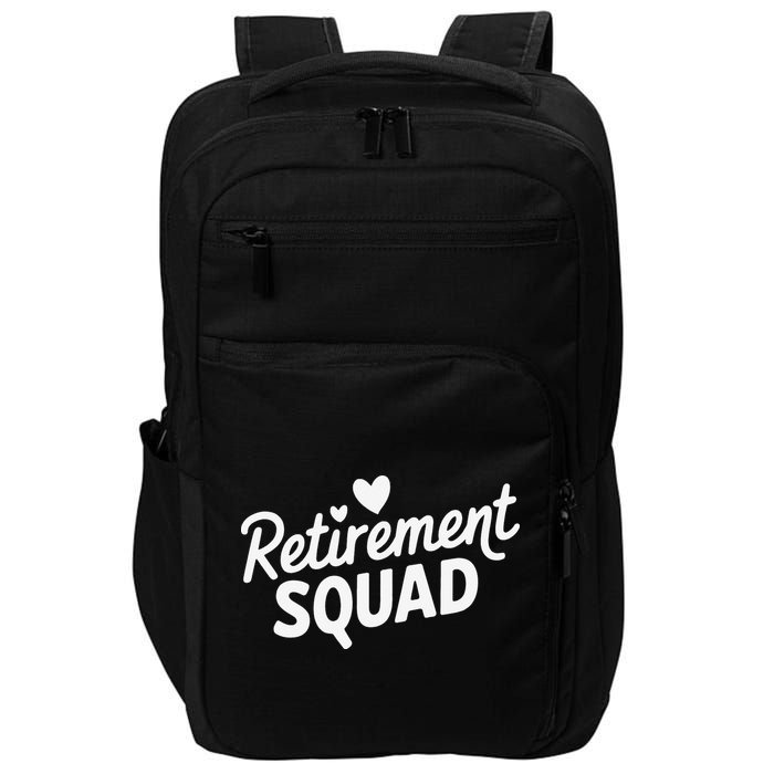 Retirement Squad Fun Retirement Party Celebration Apparel Impact Tech Backpack