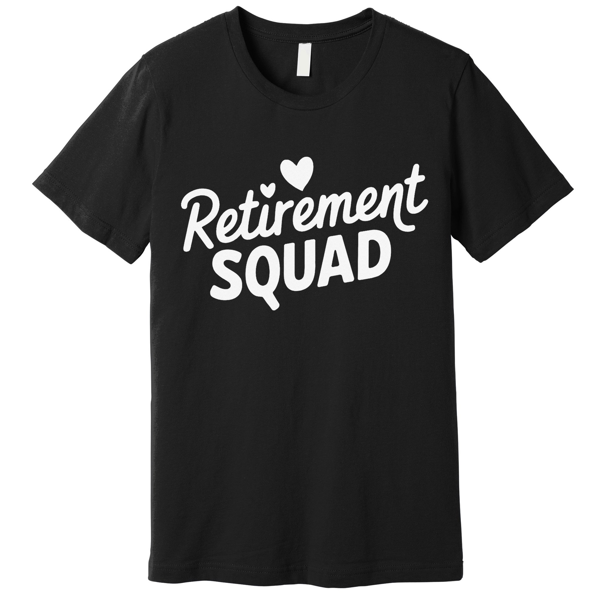 Retirement Squad Fun Retirement Party Celebration Apparel Premium T-Shirt