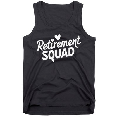 Retirement Squad Fun Retirement Party Celebration Apparel Tank Top