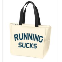 Running Sucks Funny Sport Runner Gift Idea Zip Tote Bag