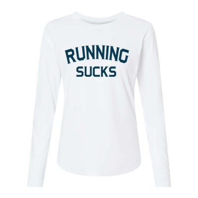 Running Sucks Funny Sport Runner Gift Idea Womens Cotton Relaxed Long Sleeve T-Shirt