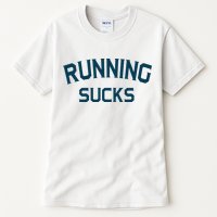 Running Sucks Funny Sport Runner Gift Idea Tall T-Shirt