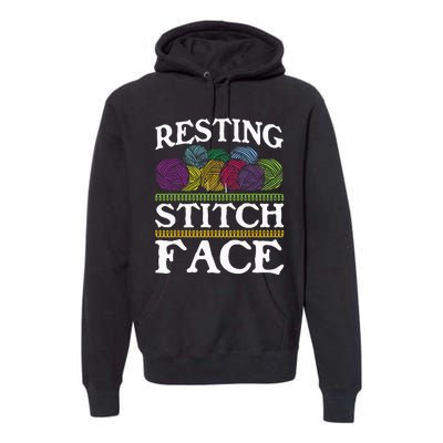 Resting Stitch Face Knitting Knitter Crocheting Crotcheter Premium Hoodie