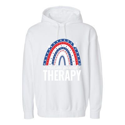 Rainbow Solution Focused Therapy 4th Of July Usa America Funny Gift Garment-Dyed Fleece Hoodie