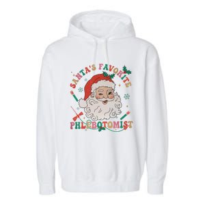 Retro SantaS Favorite Phlebotomist Xmas Phlebotomy Tech Cool Gift Garment-Dyed Fleece Hoodie