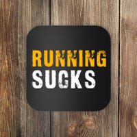 Running Sucks Funny Running Design Coaster