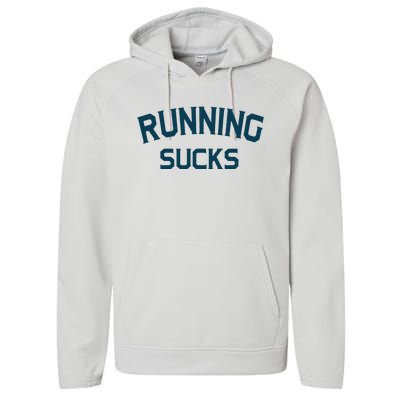 Running Sucks Funny Sport Runner Gift Idea Unisex Performance Fleece Hoodie