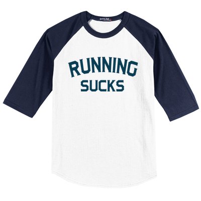 Running Sucks Funny Sport Runner Gift Idea Unisex Baseball Sleeve Shirt