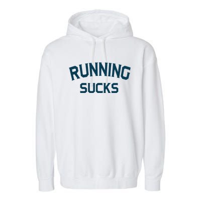 Running Sucks Funny Sport Runner Gift Idea Unisex Garment-Dyed Fleece Hoodie