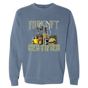 Retro Style Funny Forklift Operator Forklift Certified Garment-Dyed Sweatshirt