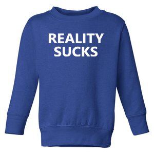 Reality Sucks Grey Letters Ironic Gift Toddler Sweatshirt