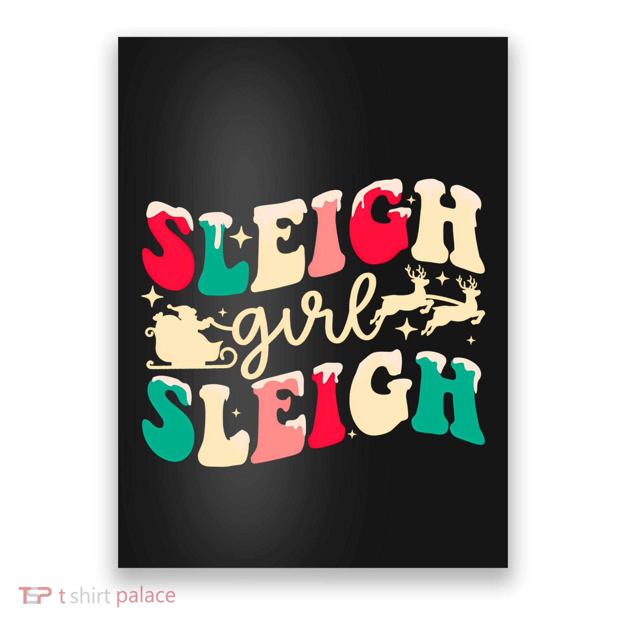 Retro Sleigh Girl Sleigh Christmas Xmas Holiday Sweatshirt Poster