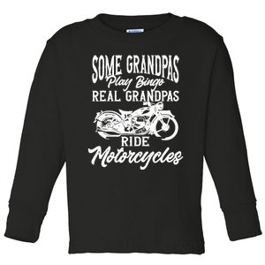 Ride Some Grandpas Play Bingo Real Grandpas Ride Motorcycles Toddler Long Sleeve Shirt