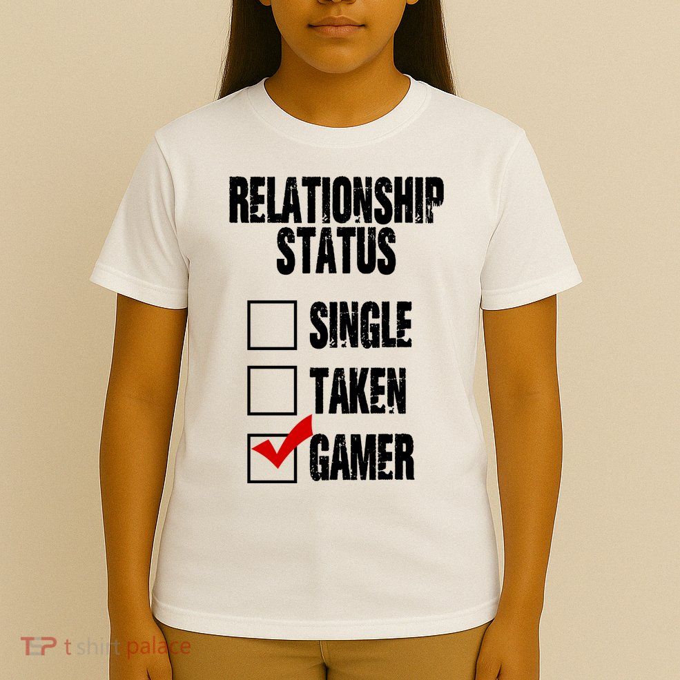 Relationship Status Gamer Funny T-Shirt