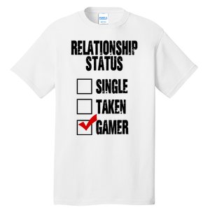 Relationship Status Gamer Funny Tall T-Shirt