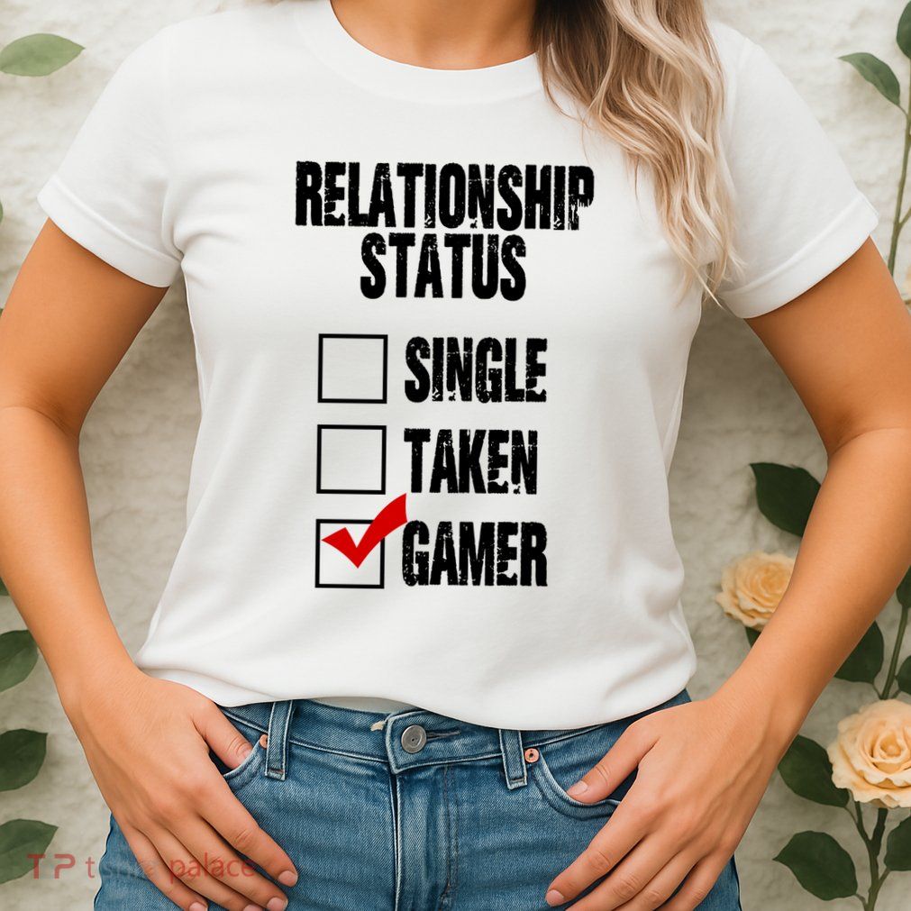 Relationship Status Gamer Funny Womens T-Shirt