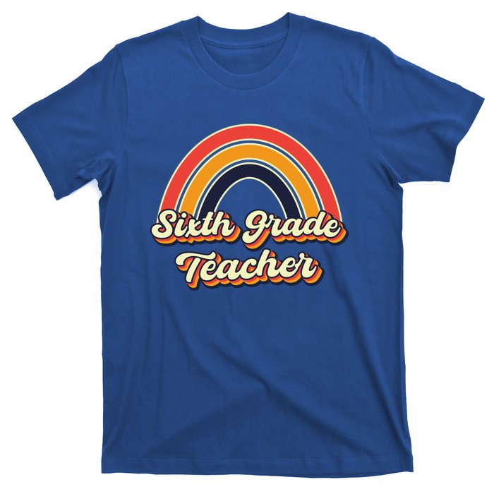 Retro Sixth Grade Teacher Rainbow Back To School 6Th Grade Great Gift T-Shirt