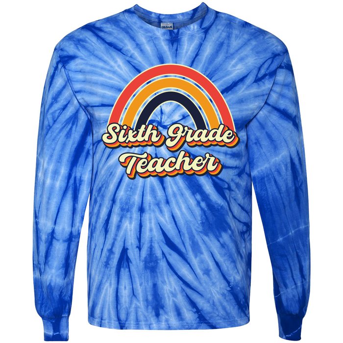 Retro Sixth Grade Teacher Rainbow Back To School 6Th Grade Great Gift Tie-Dye Long Sleeve Shirt