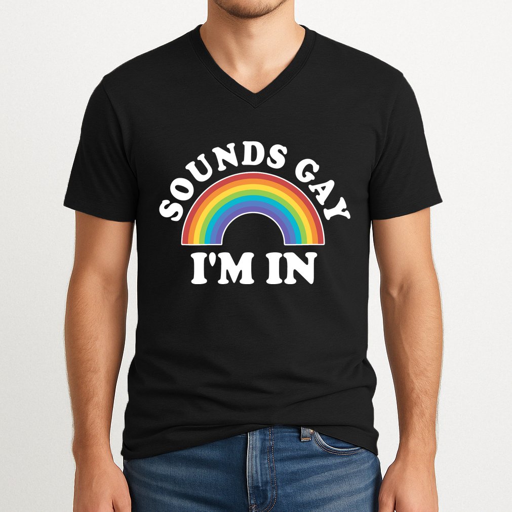 Rainbow Sounds Gay I'm In Gay Pride LGBT V-Neck T-Shirt