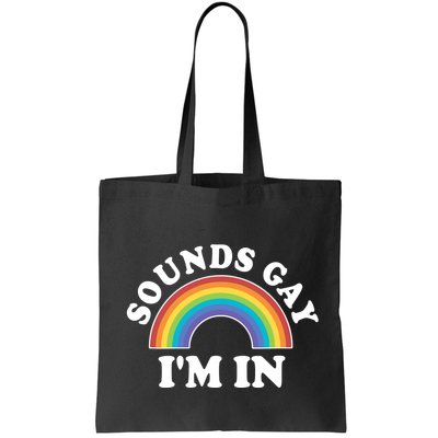 Rainbow Sounds Gay I'm In Gay Pride LGBT Bag