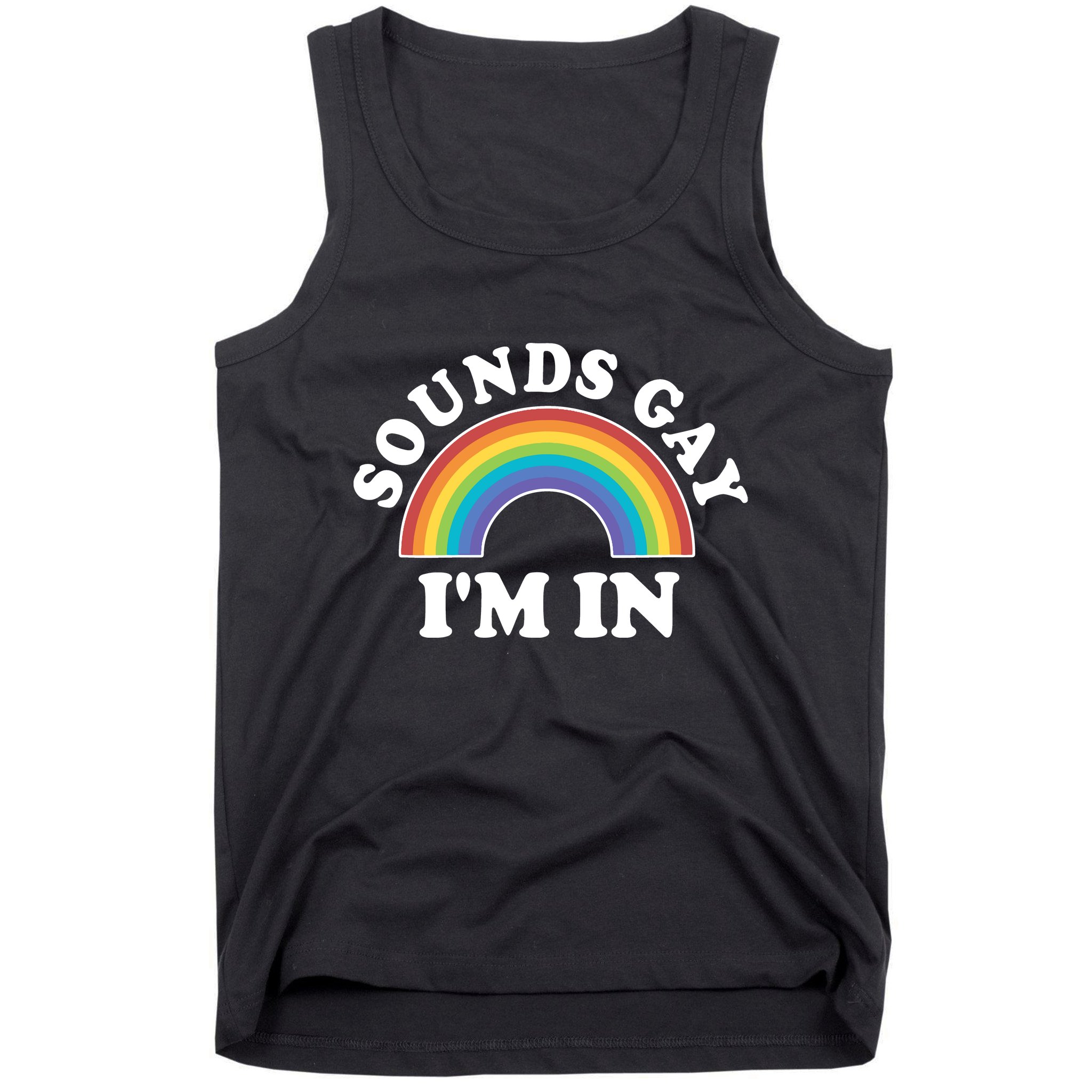 Rainbow Sounds Gay I'm In Gay Pride LGBT Tank Top