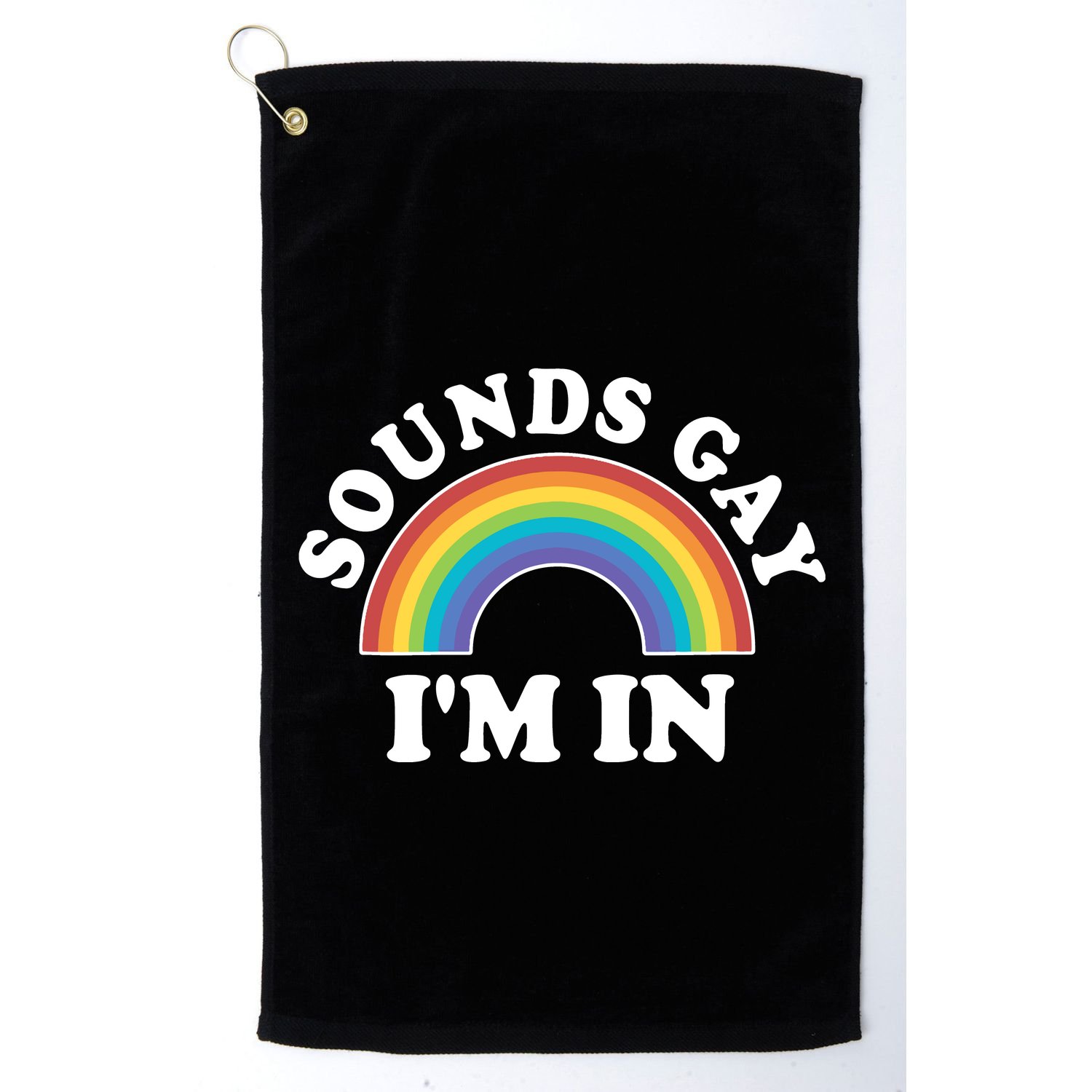 Rainbow Sounds Gay I'm In Gay Pride LGBT Golf Towel