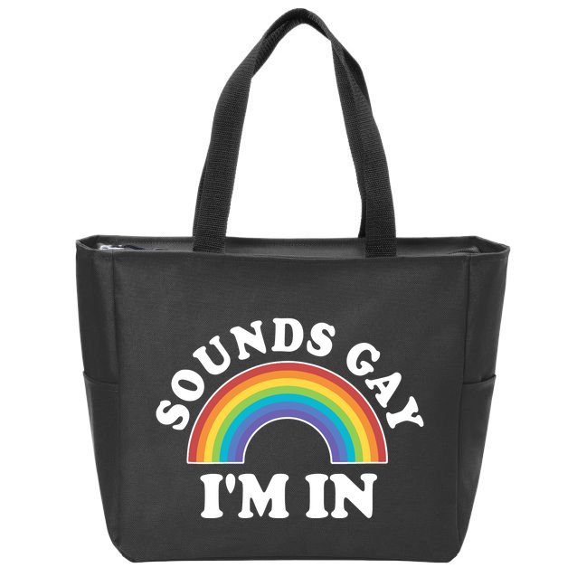Rainbow Sounds Gay I'm In Gay Pride LGBT Zip Tote Bag