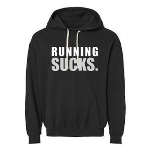 RUNNING SUCKS Girls Boy Men Women Funny Tee Garment-Dyed Fleece Hoodie